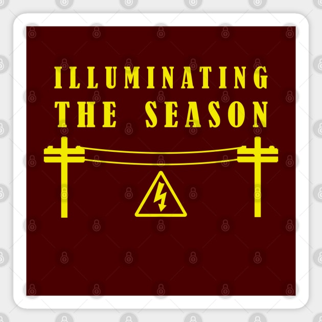 Illuminating The Season - Christmas Lineman / Electrician Magnet by CottonGarb